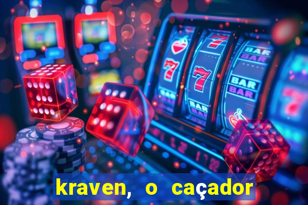 kraven, o caçador filme completo dublado